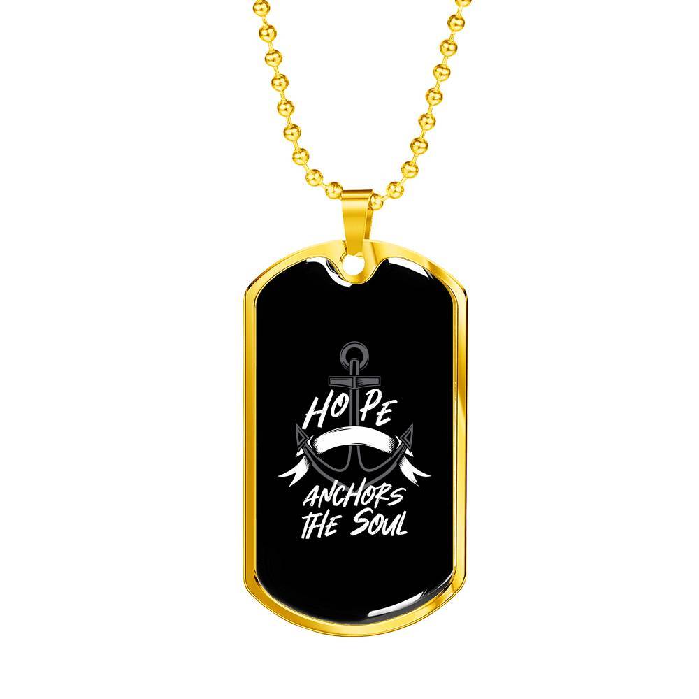 Engraved Gold Dog Tag Pendant With Ball Chain - Hope Anchors The Soul - Gift for Boyfriend - Gift for Men