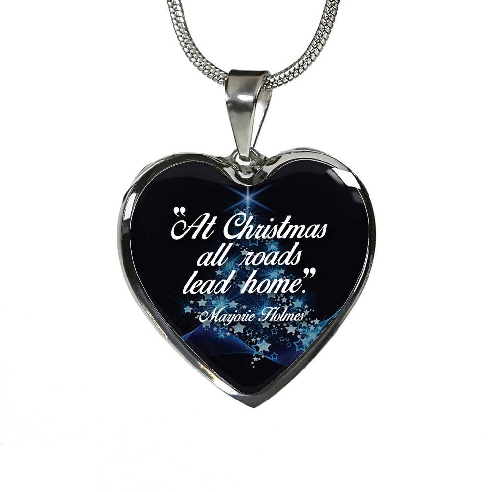 Stainless Heart Jewelry - At Christmas, All Roads Lead Home - Celebrate Christmas - Gift for Men and Women