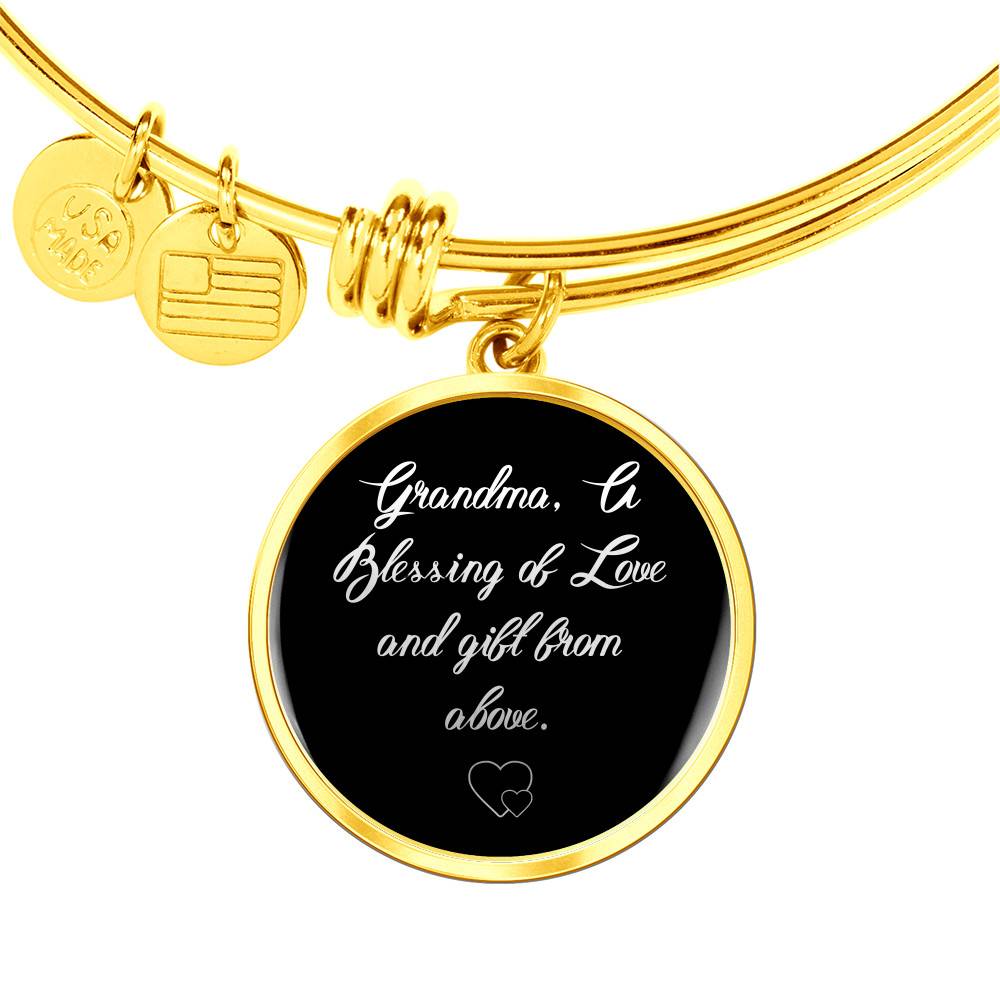 Gold Circle Pendant Bangle - Grandma A Blessing of Love A Gift From Above - Gift for Grandmother - Gift for Women