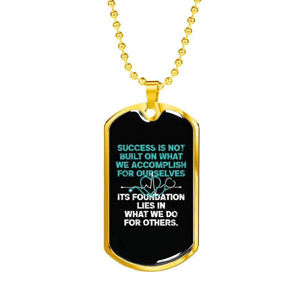 Gold Dog Tag Pendant With Ball Chain - Success is Not Built on What We Accomplish For Ourselves - Gift for Boyfriend - Gift for Men