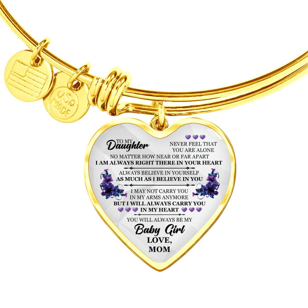 Gold Heart Pendant Bangle - High Quality Surgical Steel - To My Daughter, Never Feel That You Are Alone - Gift for Daughter - Gift for Women