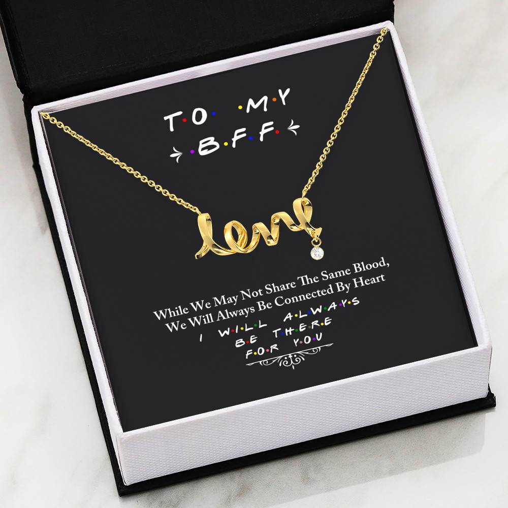 Scripted Love Necklace with Message Card (18k Yellow Gold Scripted Love) - To My BFF I Will Always Be There For You - Scripted Love - Gift for Best Friend - Gift for Women