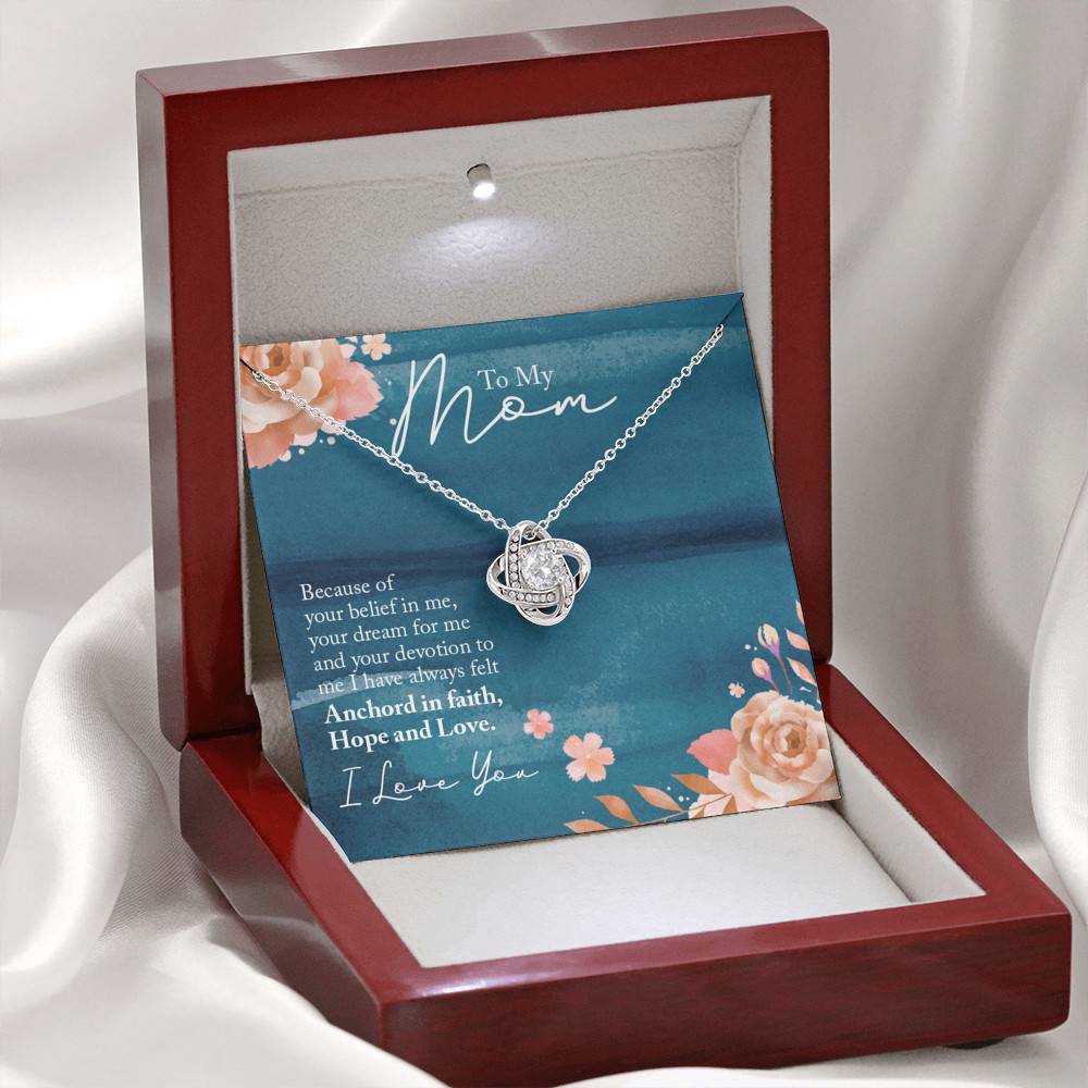 Love Knot Necklace with Message Card and Gift Box - To My Mom - Anchored In  Faith Hope and Love - Necklace for Mom - Gift for Mother