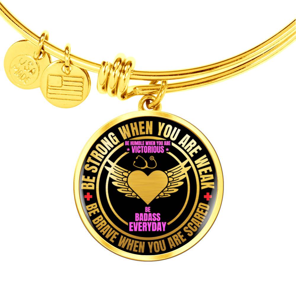 Gold Circle Pendant Bangle - Doctor's Prayer Be Strong - Gift for Girlfriend - Gift for Women