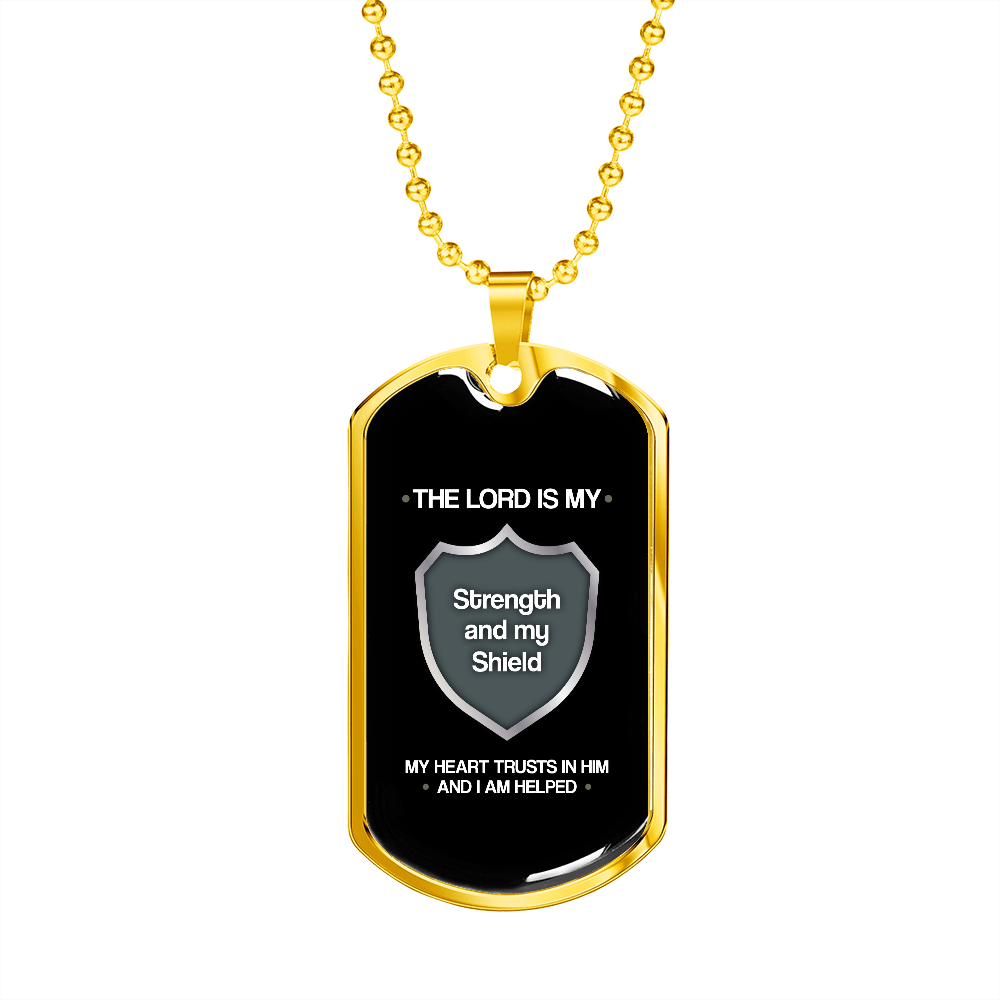Gold Dog Tag Pendant With Ball Chain - The Lord Is My Strength And My Shield - Gift for Boyfriend - Gift for Men